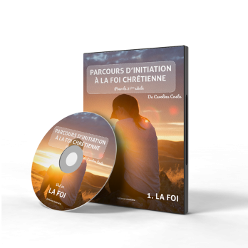DVD 01 – La Foi – PARCOURS INITIATION A LA FOI CHRETIENNE de Carolina Costa